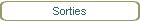 Sorties