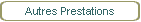 Autres Prestations