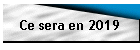 Ce sera en 2019