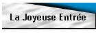 La Joyeuse Entrée