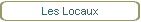 Les Locaux